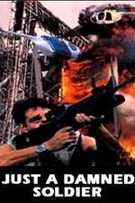 Watch Just a Damned Soldier Freemovieswatch