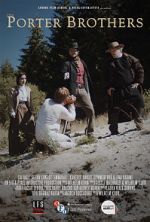 Watch The Porter Brothers (Short 2016) Freemovieswatch