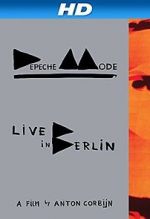 Watch Depeche Mode: Live in Berlin Freemovieswatch