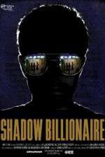 Watch Shadow Billionaire Freemovieswatch