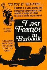 Watch The Last Foxtrot in Burbank Freemovieswatch