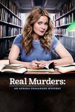 Watch Real Murders: An Aurora Teagarden Mystery Freemovieswatch
