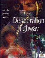 Watch Desperation Highway Freemovieswatch