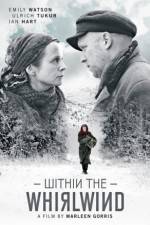 Watch Within the Whirlwind Freemovieswatch