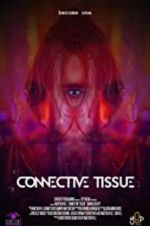 Watch Connective Tissue Freemovieswatch