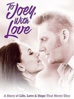 Watch To Joey, with Love Freemovieswatch