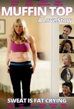 Watch Muffin Top: A Love Story Freemovieswatch