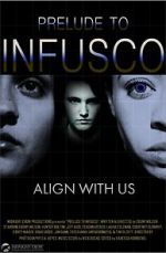 Watch Prelude to Infusco Freemovieswatch