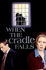 Watch When the Cradle Falls Freemovieswatch