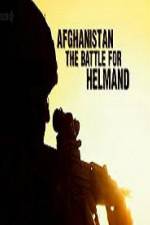 Watch Afghanistan The Battle For Helmand Freemovieswatch