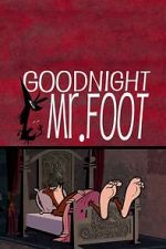 Watch Goodnight Mr. Foot Freemovieswatch