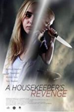 Watch A Housekeeper\'s Revenge Freemovieswatch