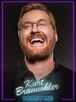 Watch Kurt Braunohler: Trust Me Freemovieswatch