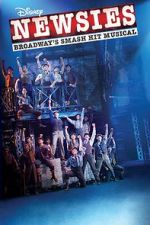 Watch Disney\'s Newsies: The Broadway Musical! Freemovieswatch