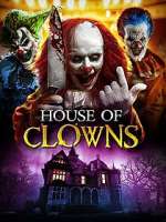 Watch House of Clowns Freemovieswatch