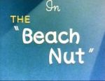 Watch The Beach Nut (Short 1944) Freemovieswatch