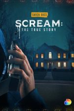 Watch Scream: The True Story Freemovieswatch