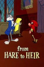 Watch From Hare to Heir (Short 1960) Freemovieswatch