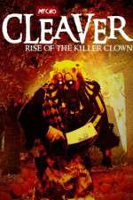 Watch Cleaver Rise of the Killer Clown Freemovieswatch