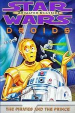 Watch Star Wars: Droids - The Pirates and the Prince Freemovieswatch