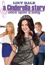 Watch A Cinderella Story: Once Upon a Song Freemovieswatch