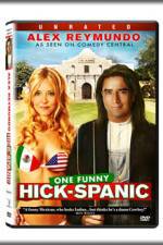 Watch Hick-Spanic Live in Albuquerque Freemovieswatch