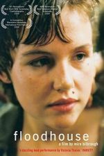 Watch Floodhouse Freemovieswatch
