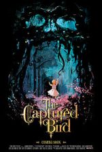 Watch The Captured Bird (Short 2012) Freemovieswatch
