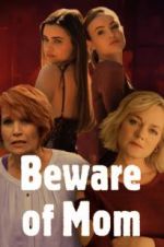 Watch Beware of Mom Freemovieswatch