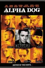 Watch Alpha Dog Freemovieswatch