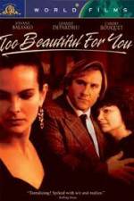 Watch Too Beautiful for You Freemovieswatch