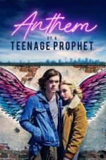 Watch Anthem of a Teenage Prophet Freemovieswatch