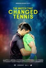 Watch The Match That Changed Tennis Freemovieswatch