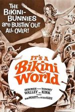 Watch It\'s a Bikini World Freemovieswatch