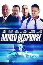 Watch Armed Response Freemovieswatch