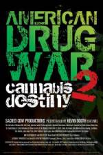 Watch American Drug War 2 Cannabis Destiny Freemovieswatch