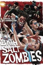 Watch Bath Salt Zombies Freemovieswatch