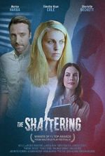 Watch The Shattering Freemovieswatch