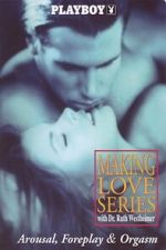 Watch Playboy: Making Love Series - Arousal, Foreplay & Orgasm Freemovieswatch