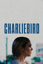 Watch Charliebird Freemovieswatch