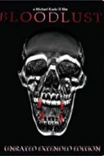 Watch Bloodlust Freemovieswatch