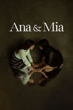 Watch Ana & Mia Freemovieswatch