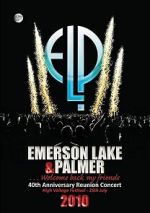 Watch Emerson, Lake & Palmer - 40th Anniversary Reunion Concert Freemovieswatch