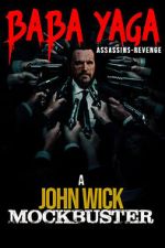 Watch Baba Yaga: Assassins Revenge Freemovieswatch