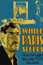 Watch While Paris Sleeps Freemovieswatch