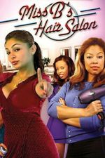 Watch Miss B\'s Hair Salon Freemovieswatch
