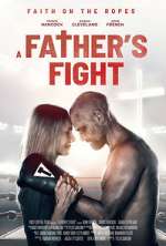 Watch A Father's Fight Freemovieswatch