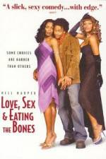 Watch Love Sex and Eating the Bones Freemovieswatch