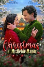 Watch Christmas at Mistletoe Manor Freemovieswatch