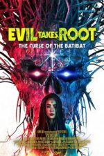 Watch Evil Takes Root Freemovieswatch